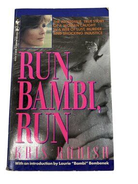 Run Bambi Run By Kris Radish 1992 True Crime Paperback Seal Books Edition